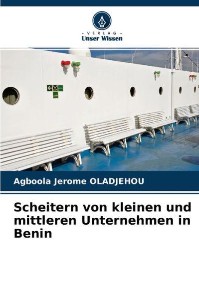 Cover for Agboola Jerome Oladjehou · Scheitern von kleinen und mittleren Unternehmen in Benin (Taschenbuch) (2021)