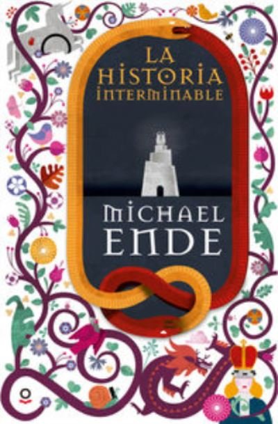 Cover for Michael Ende · La historia interminable (Pocketbok) (2016)