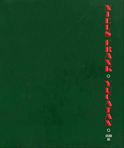 Cover for Niels Frank · Yucatán (Sewn Spine Book) [1er édition] (1993)