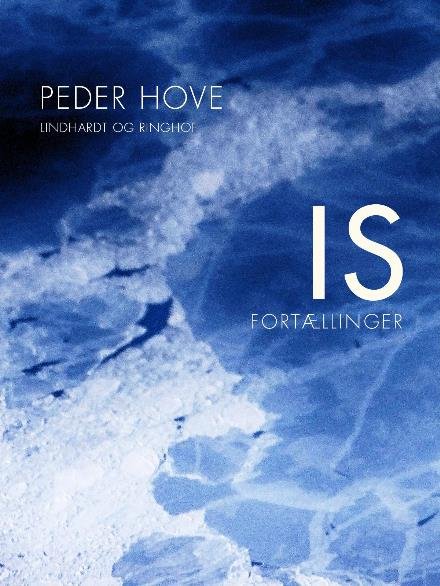 Cover for Peder Hove · Is (Sewn Spine Book) [2th edição] (2017)