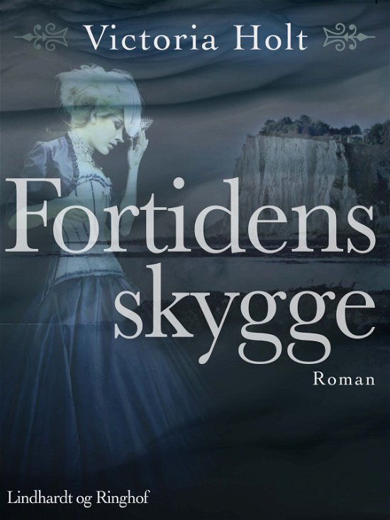 Cover for Ethel M. Dell · Fortidens skygge (Sewn Spine Book) [1th edição] (2018)