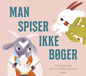 Man spiser ikke bøger - Carlie Sorosiak - Books - Turbine - 9788740685787 - August 2, 2022