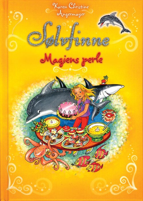Cover for Karen Christine Angermayer · Sølvfinne: Magiens perle (Gebundesens Buch) [1. Ausgabe] [Indbundet] (2014)