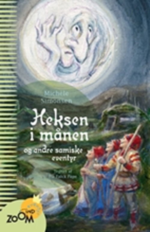 Cover for Michèle Simonsen · Heksen i månen og andre samiske eventyr (Sewn Spine Book) [1st edition] (2008)