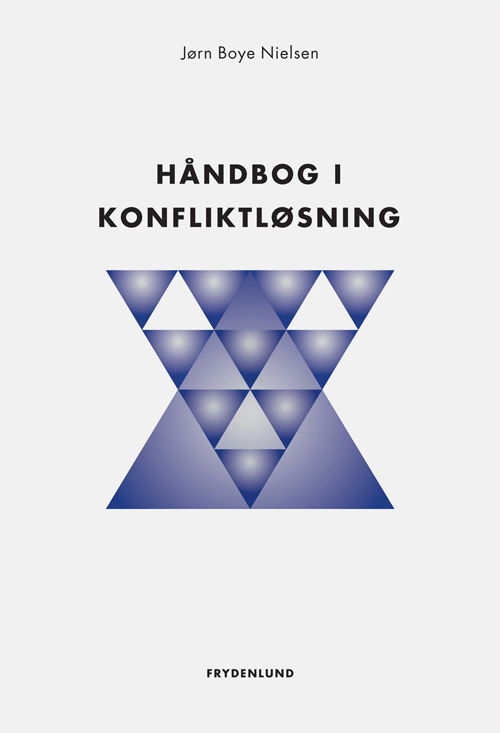 Cover for Jørn Boye Nielsen · Håndbog i konfliktløsning (Hæftet bog) [1. udgave] (2013)