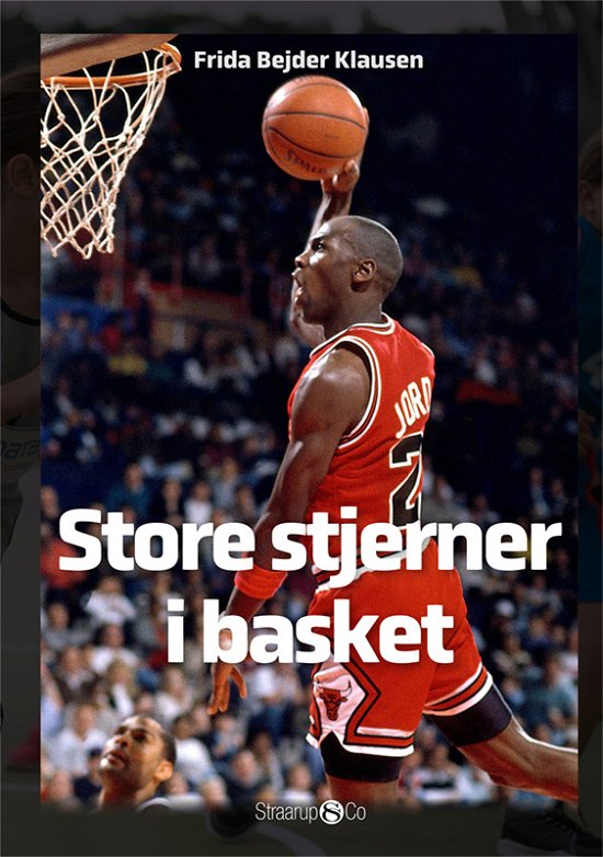 Cover for Frida Bejder Klausen · Maxi: Store stjerner i basketball (Hardcover bog) [1. udgave] (2021)