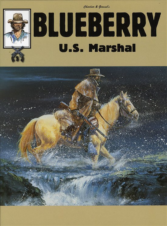 Cover for Jean Giraud · Blueberry, 5: Blueberry nr 5 - U.S. marshal (Gebundesens Buch) [1. Ausgabe] (2006)