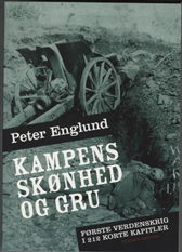 Cover for Peter Englund · Kampens skønhed og gru (Sewn Spine Book) [1. wydanie] (2009)