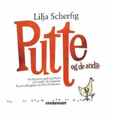 Cover for Lilja Scherfig · Putte og de andre (Indbundet Bog) [1. udgave] [Indbundet] (2008)
