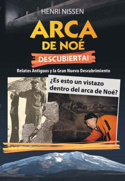 Cover for Henri Nissen · Arca de Noe Descubierta! (Taschenbuch) (2019)