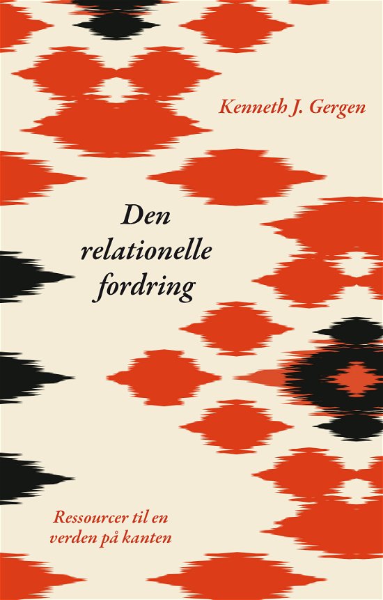 Cover for Kenneth J. Gergen · Den relationelle fordring (Paperback Book) [1. wydanie] (2022)