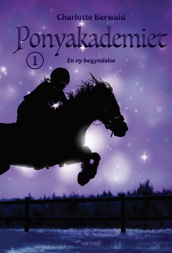 Ponyakademiet: Ponyakademiet 1 - Charlotte Berwald - Bøger - Historia - 9788793663787 - 7. december 2018