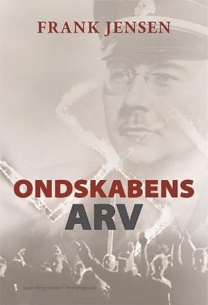 Cover for Frank Jensen · Ondskabens arv (Bog) [1. udgave] (2018)