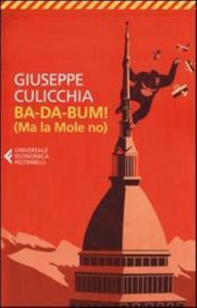 Cover for Giuseppe Culicchia · Ba-da-bum! (Ma la Mole no) (Pocketbok) (2013)