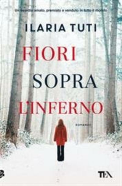 Cover for Ilaria Tuti · Fiori sopra l'inferno (MERCH) (2019)