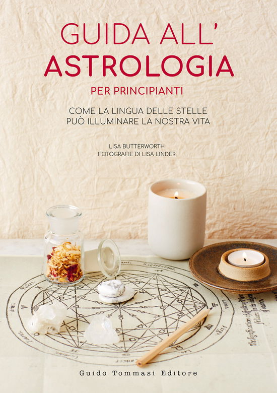 Cover for Lisa Butterworth · Guida All'astrologia Per Principianti. Come La Lingua Delle Stelle Puo Illuminare La Nostra Vita (Book)