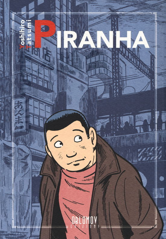 Cover for Yoshihiro Tatsumi · Piranha (Book)