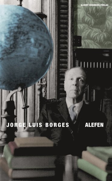 Cover for Jorge Luis Borges · Albert Bonniers klassiker: Alefen (ePUB) (2016)