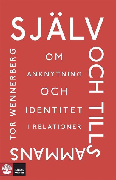 Cover for Tor Wennerberg · Själv och tillsammans E-bok (ePUB) (2014)