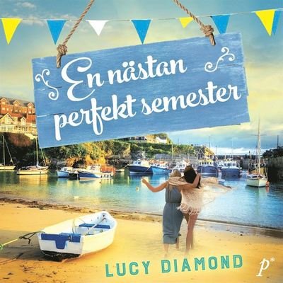 Cover for Lucy Diamond · En nästan perfekt semester (Hörbuch (MP3)) (2021)