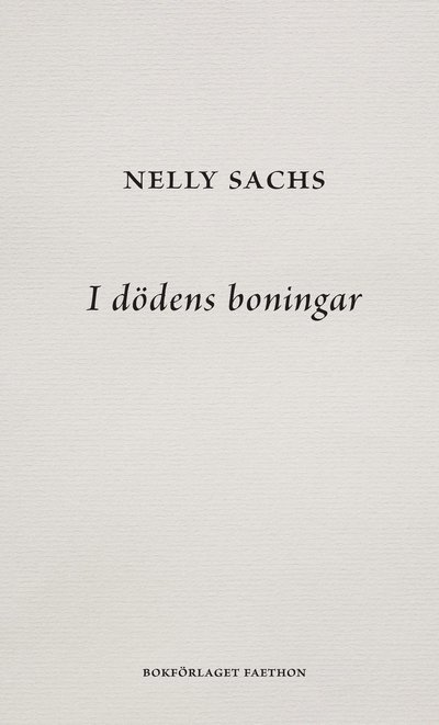 Cover for Nelly Sachs · I dödens boningar (Book) (2022)