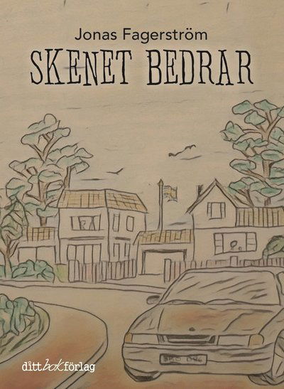 Cover for Jonas Fagerström · Skenet bedrar (Book) (2022)