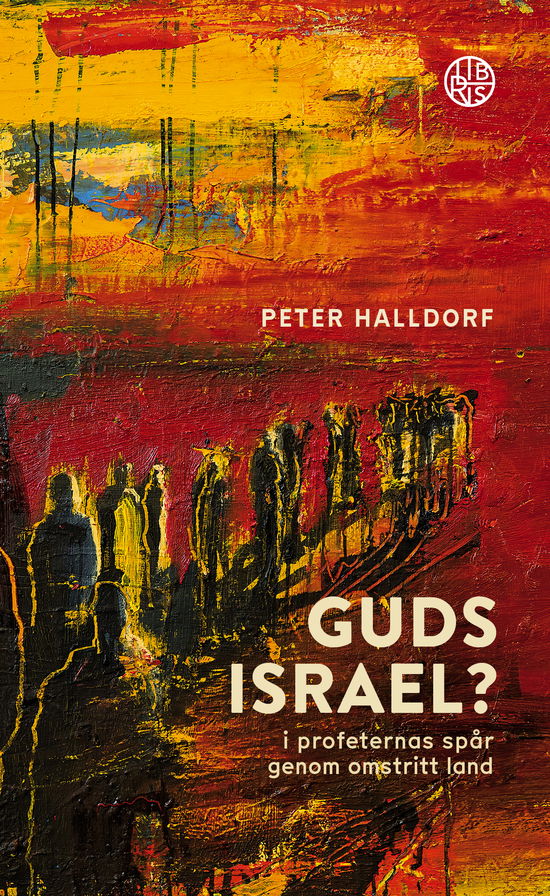 Cover for Peter Halldorf · Guds Israel? (Hardcover Book) (2024)