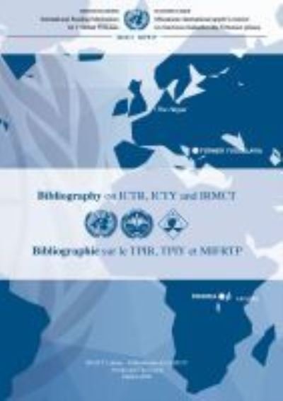 Cover for United Nations · Bibliography on ICTR, ICTY and IRMCT 2020: International Residual Mechanism for Criminal Tribunals (Taschenbuch) (2021)