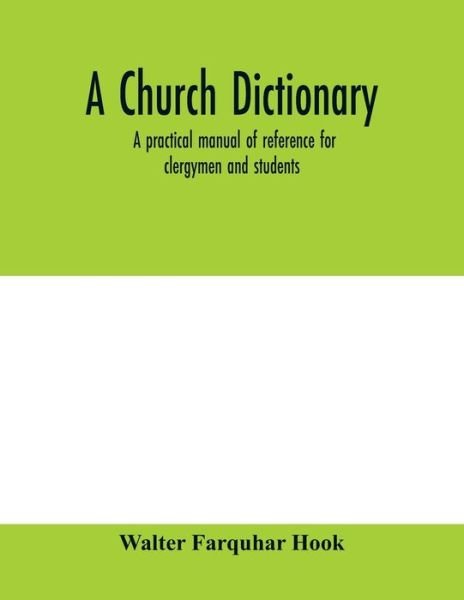 Cover for Walter Farquhar Hook · A church dictionary (Paperback Book) (2020)