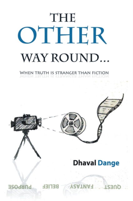 The Other Way Round... - Dhaval Dange - Książki - Srishti Publishers & Distributors - 9789380349787 - 2012