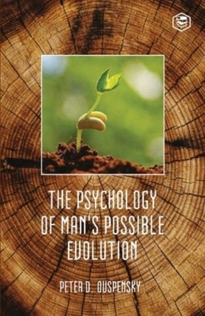 Cover for P D Ouspensky · The Psychology Of Mans Possible Evolution (Taschenbuch) (2021)
