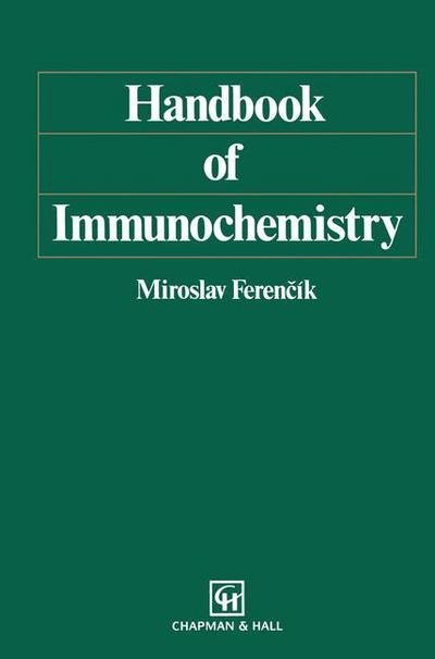 Cover for Miroslav Ferencik · Handbook of Immunochemistry (Paperback Book) [Softcover reprint of the original 1st ed. 1993 edition] (2012)