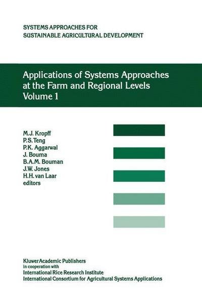 Cover for P S Teng · Applications of Systems Approaches at the Farm and Regional Levels: Proceedings of the Second International Symposium on Systems Approaches for Agricultural Development, held at IRRI, Los Banos, Philippines, 6-8 December 1995 - System Approaches for Susta (Paperback Book) [Softcover reprint of the original 1st ed. 1997 edition] (2013)
