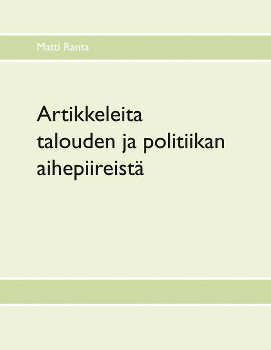 Cover for Ranta · Artikkeleita talouden ja politiik (Book)