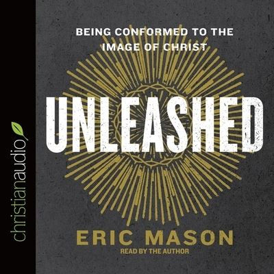 Unleashed - Eric Mason - Muzyka - Christianaudio - 9798200517787 - 5 sierpnia 2015