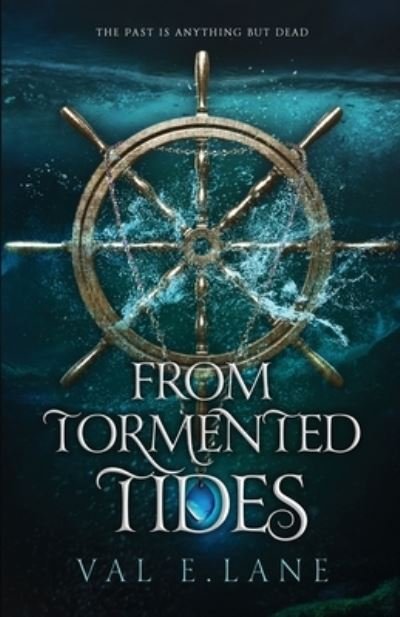 Cover for Val E Lane · From Tormented Tides (Taschenbuch) (2022)