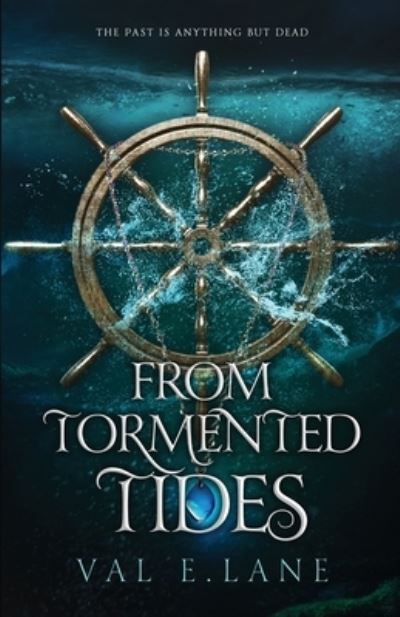 Cover for Val E Lane · From Tormented Tides (Paperback Bog) (2022)