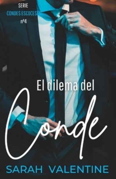 Cover for Sarah Valentine · Dilema Del Conde (Book) (2022)