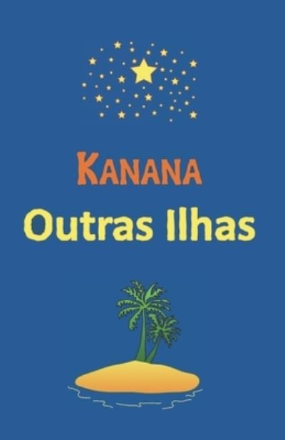 Cover for Kanana · Outras Ilhas (Paperback Book) (2022)