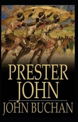 Cover for John Buchan · Prester John: Illustrated Edition (Pocketbok) (2021)