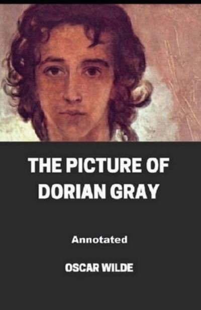 Cover for Oscar Wilde · The Picture of Dorian Gray (Paperback Book) [Annotated edition] (2021)