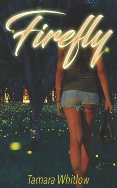 Cover for Tamara Whitlow · Firefly (Paperback Book) (2021)