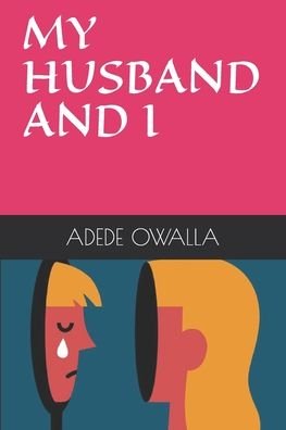 Jr Vincent Adede Owalla · My Husband and I (Pocketbok) (2020)