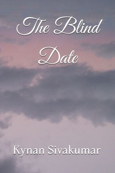 Cover for Kynan Sivakumar · The Blind Date (Pocketbok) (2021)