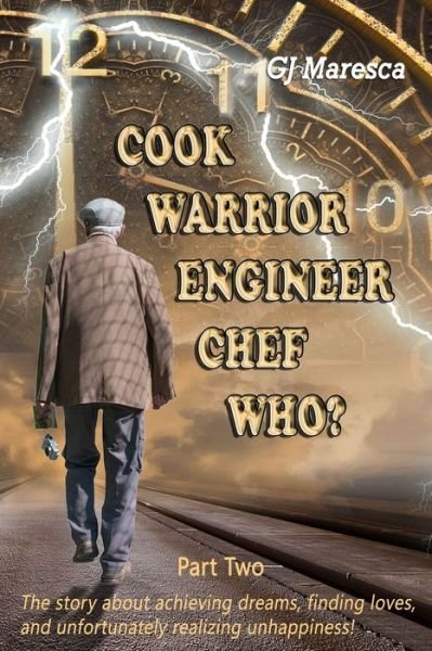 Cover for Gj Maresca · Cook Warrior Engineer Chef Who? - Part Two (Paperback Bog) (2020)