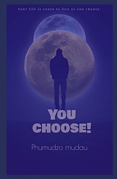 Cover for Phumudzo Mudau · You choose! (Paperback Bog) (2020)