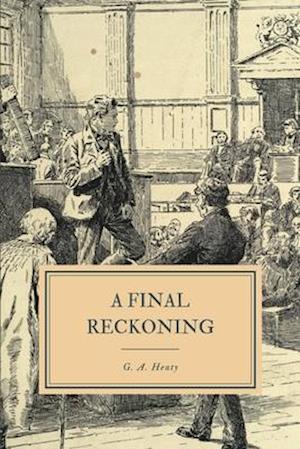 Cover for George Alfred Henty · A Final Reckoning (Paperback Book) (2020)