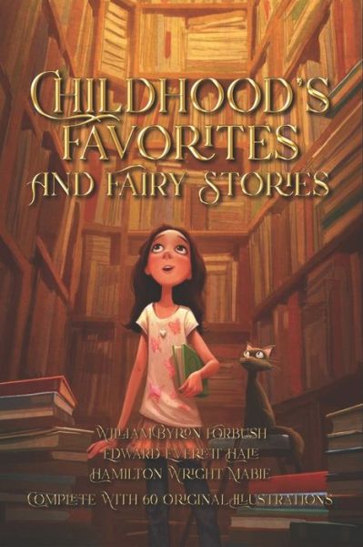 Childhood's Favorites and Fairy Stories - Edward Everett Hale - Books - Independently Published - 9798639373787 - April 22, 2020