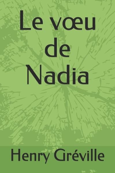 Cover for Henry Greville · Le voeu de Nadia (Paperback Book) (2020)