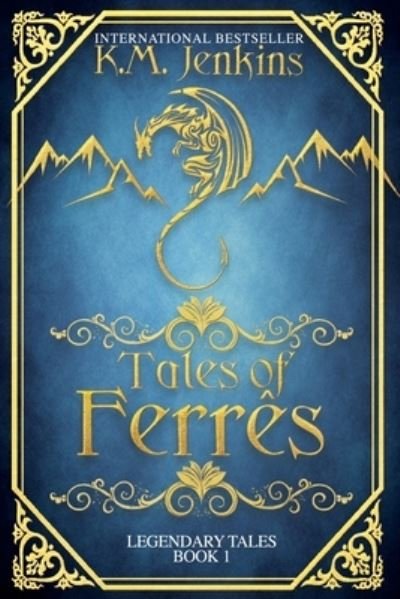 Cover for K M Jenkins · Tales of Ferres - Legendary Tales (Paperback Book) (2020)